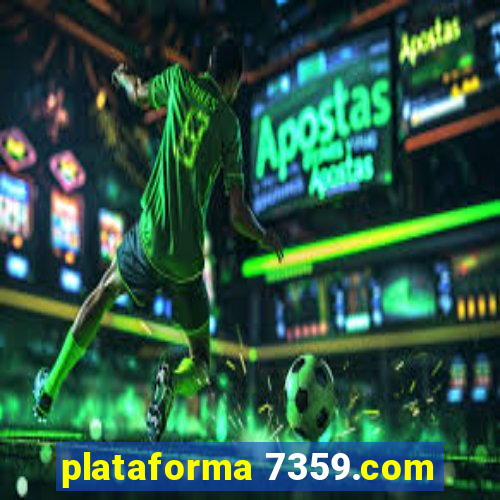 plataforma 7359.com